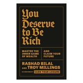 You Deserve to Be Rich: Master the Inner Game of Wealth and Claim Your Future